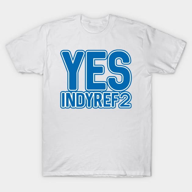 YES INDYREF2, Scottish Independence Saltire Blue and White Layered Text Slogan T-Shirt by MacPean